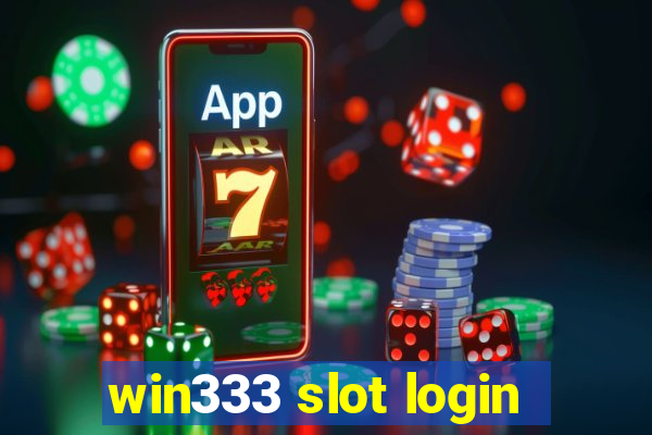 win333 slot login
