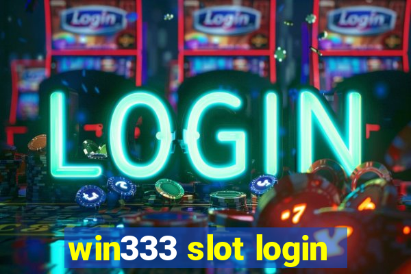 win333 slot login