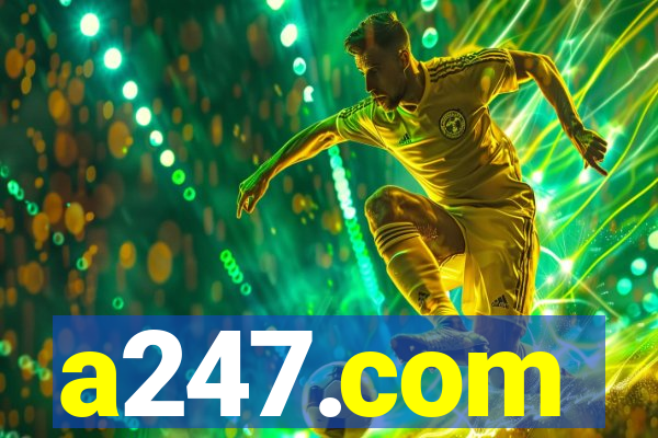 a247.com