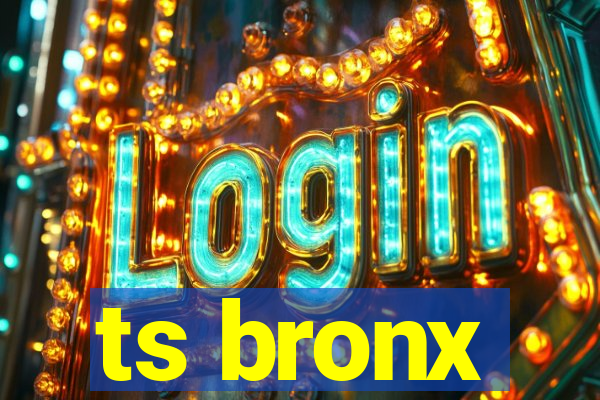 ts bronx