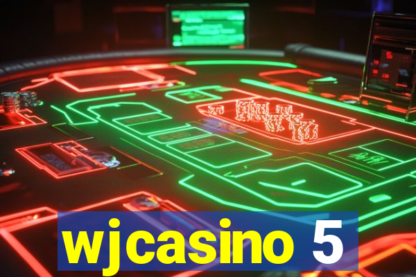 wjcasino 5