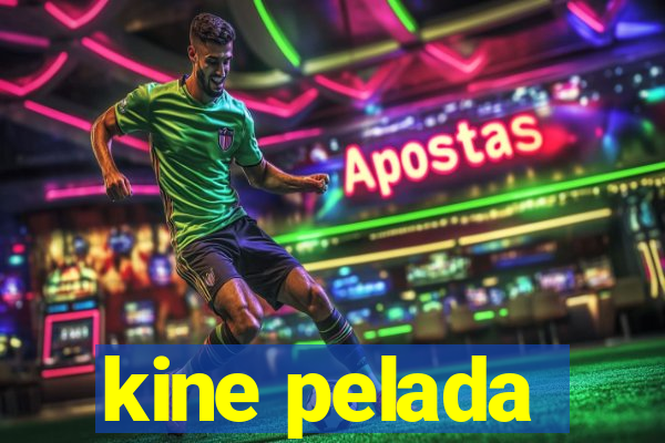 kine pelada