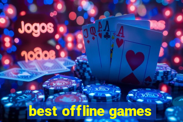 best offline games