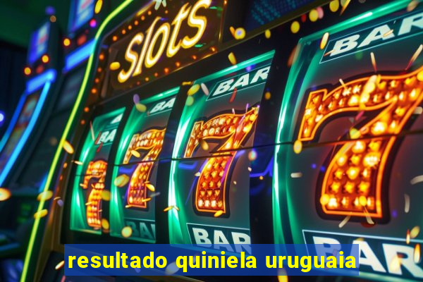 resultado quiniela uruguaia
