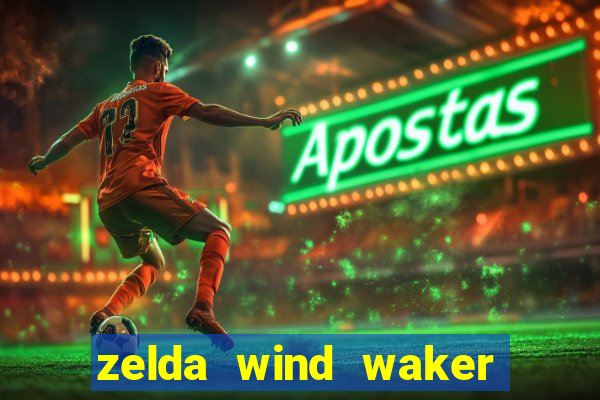 zelda wind waker rom pt br