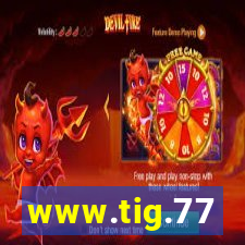 www.tig.77
