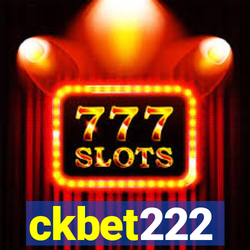 ckbet222