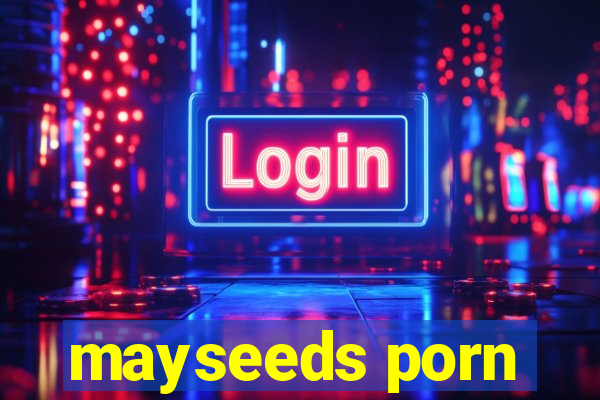 mayseeds porn