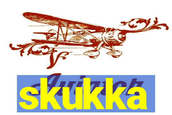 skukka