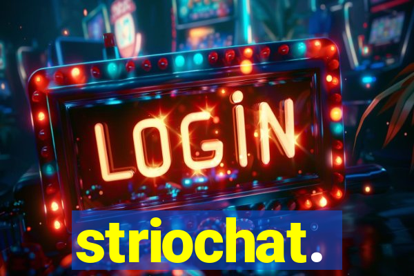 striochat.