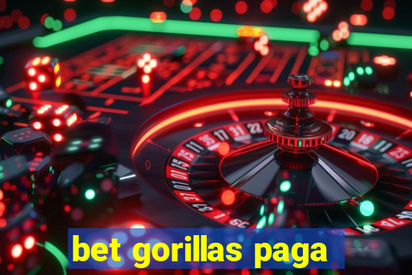bet gorillas paga