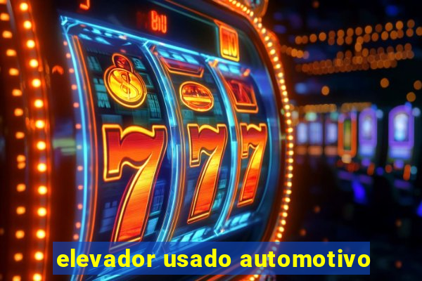 elevador usado automotivo