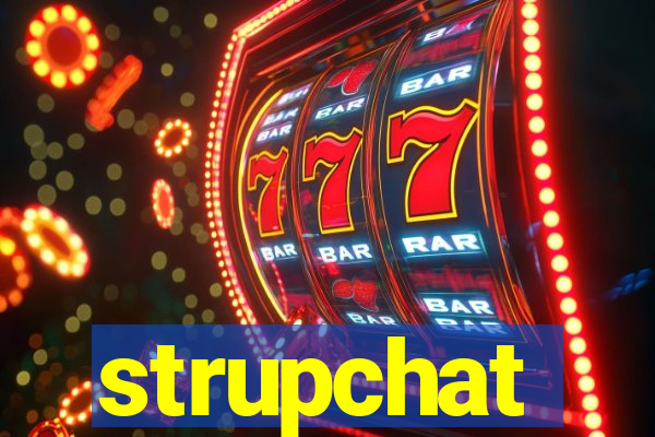 strupchat