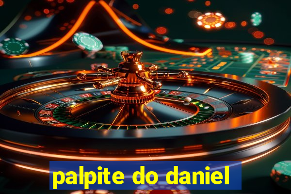 palpite do daniel