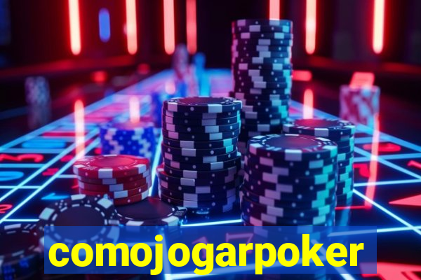 comojogarpoker