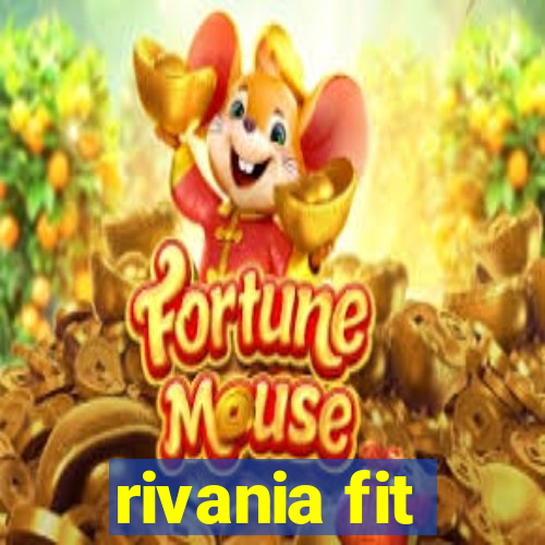 rivania fit
