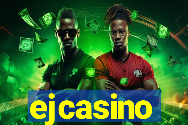 ejcasino