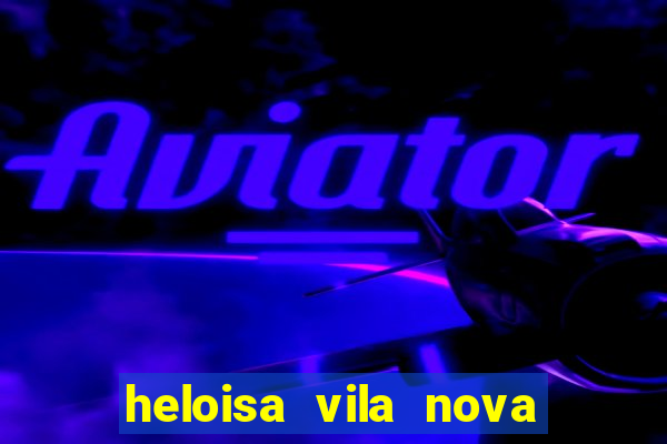 heloisa vila nova namorada de leo stronda