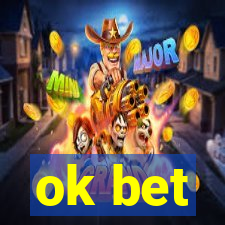 ok bet
