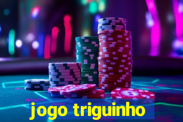 jogo triguinho