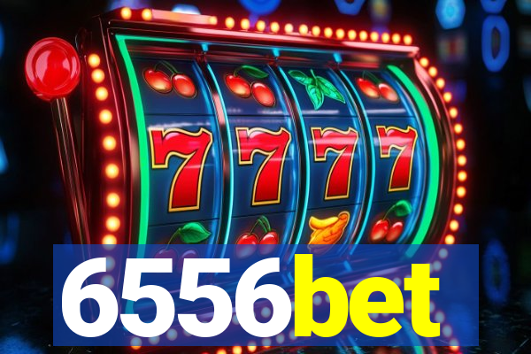 6556bet