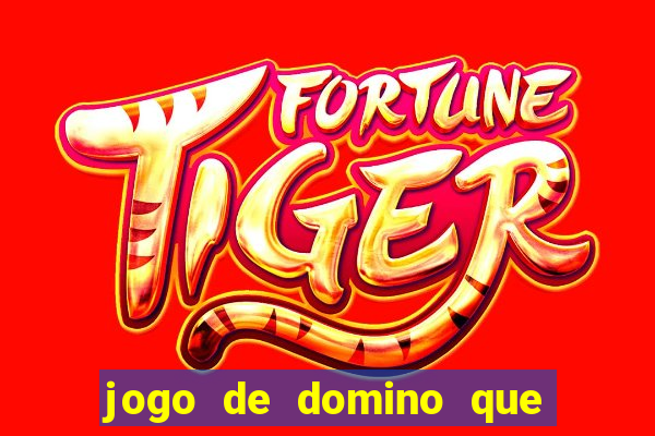 jogo de domino que ganha dinheiro