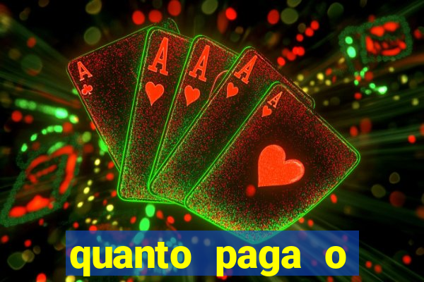 quanto paga o duque da quina com 6 dezenas