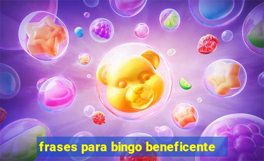 frases para bingo beneficente