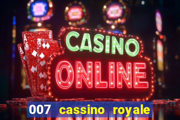 007 cassino royale filme completo em portugues