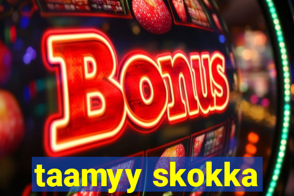 taamyy skokka