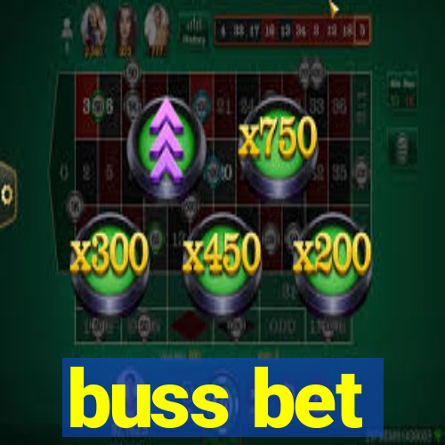 buss bet