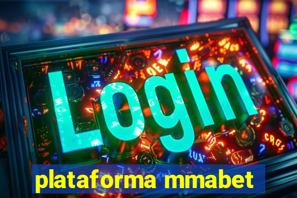 plataforma mmabet