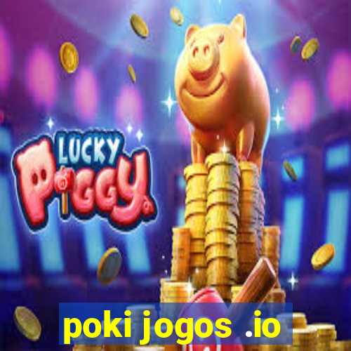 poki jogos .io