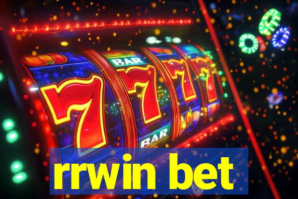 rrwin bet