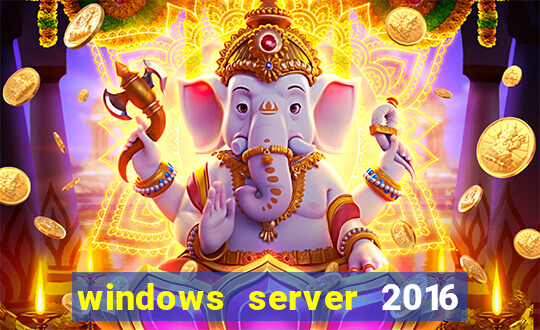 windows server 2016 download iso