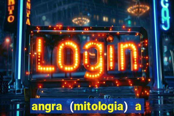 angra (mitologia) a deusa do fogo na mitologia tupi-guarani