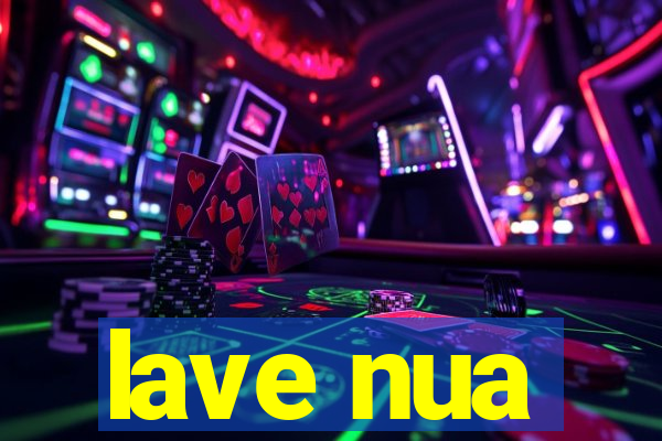 lave nua