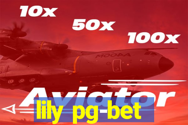 lily pg-bet