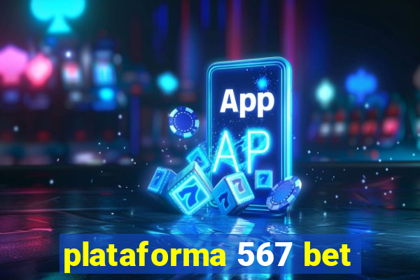 plataforma 567 bet