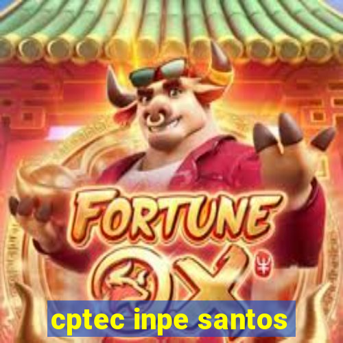 cptec inpe santos
