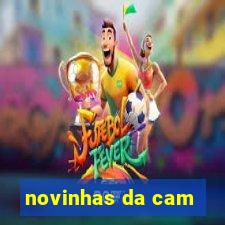 novinhas da cam
