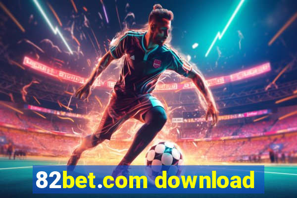 82bet.com download