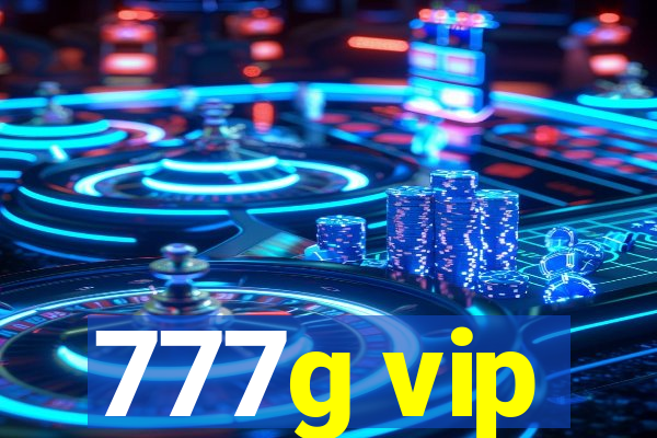777g vip