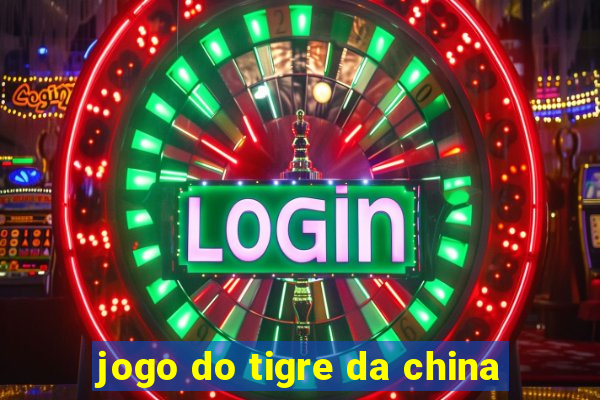 jogo do tigre da china