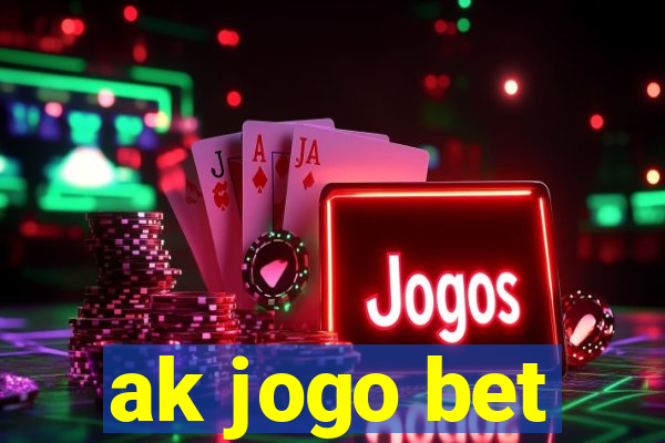 ak jogo bet