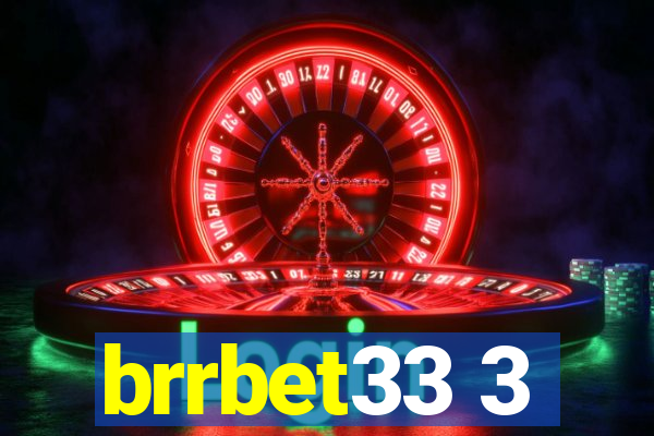 brrbet33 3