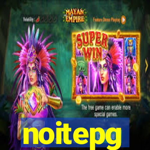 noitepg