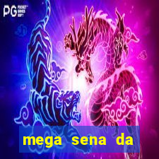 mega sena da virada 2025