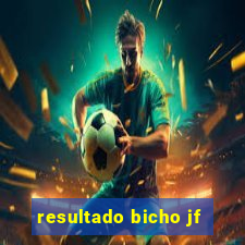 resultado bicho jf