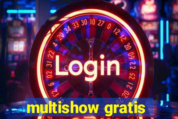 multishow gratis